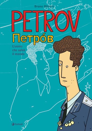 Petrov. L'uomo che salv&ograve; il mondo