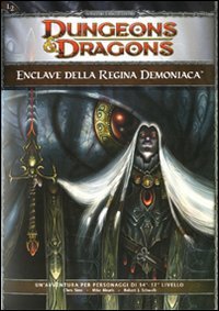 Dungeons & Dragons. Enclave della Regina Demoniaca