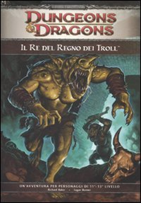 Dungeons & Dragons. Il re del regno dei troll