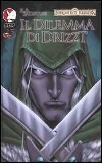 Il dilemma di Drizzt. Forgotten realms