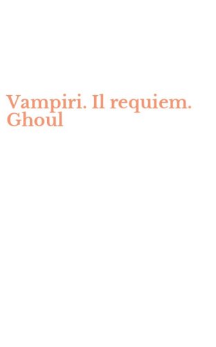 Vampiri. Il requiem. Ghoul