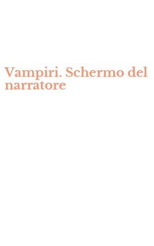Vampiri. Schermo del narratore