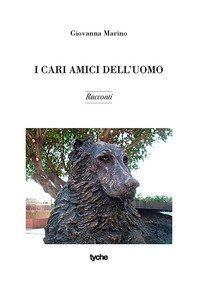 I cari amici dell'uomo