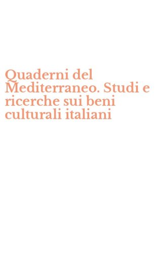 Quaderni del Mediterraneo. Studi e ricerche sui beni culturali italiani