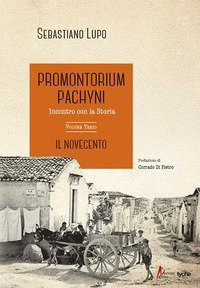 Pomontorium Pachyni. Incontro con la storia
