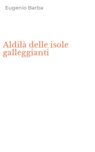 Aldil&agrave; delle isole galleggianti