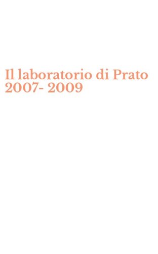 Il laboratorio di Prato 2007-2009