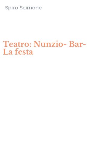 Teatro: Nunzio-Bar-La festa