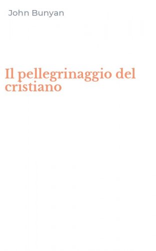 Il pellegrinaggio del cristiano