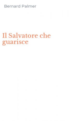 Il Salvatore che guarisce