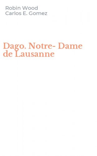 Dago. Notre-Dame de Lausanne