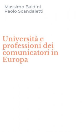 Universit&agrave; e professioni dei comunicatori in Europa