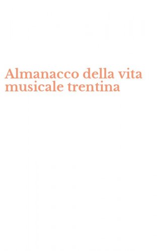Almanacco della vita musicale trentina