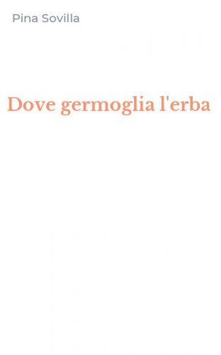 Dove germoglia l'erba