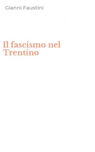 Il fascismo nel Trentino