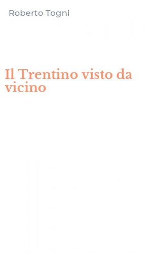 Il Trentino visto da vicino