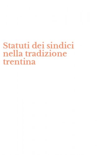 Statuti dei sindici nella tradizione trentina