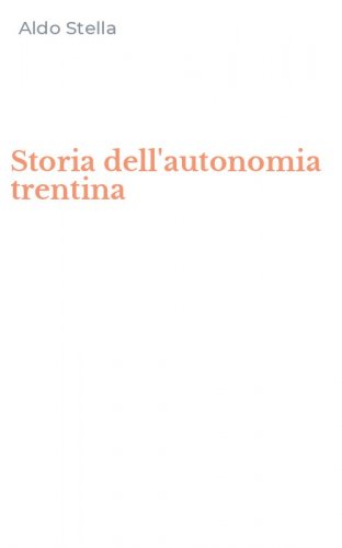 Storia dell'autonomia trentina