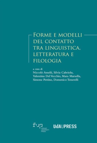 Forme e modelli del contatto tra linguistica, letteratura e filologia