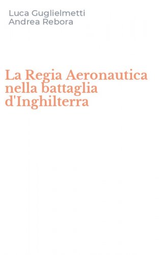 La Regia Aeronautica nella battaglia d'Inghilterra