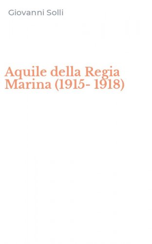 Aquile della Regia Marina (1915-1918)