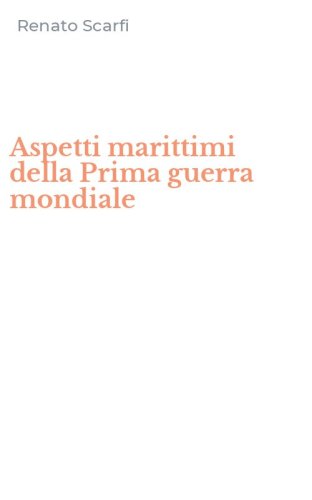 Aspetti marittimi della Prima guerra mondiale