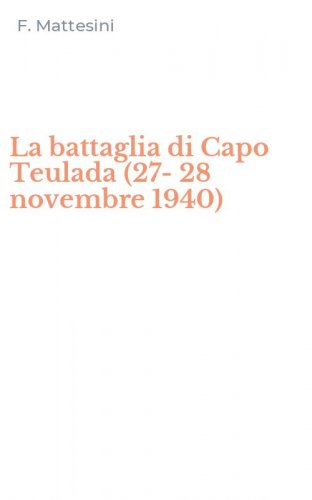 La battaglia di Capo Teulada (27-28 novembre 1940)