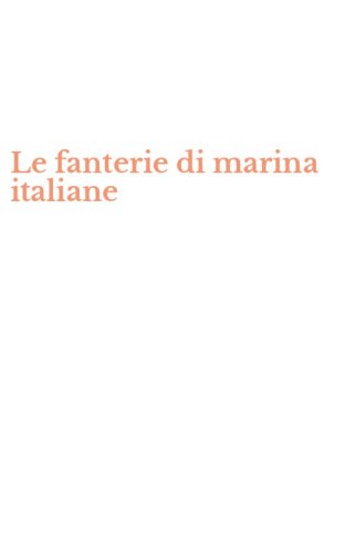 Le fanterie di marina italiane