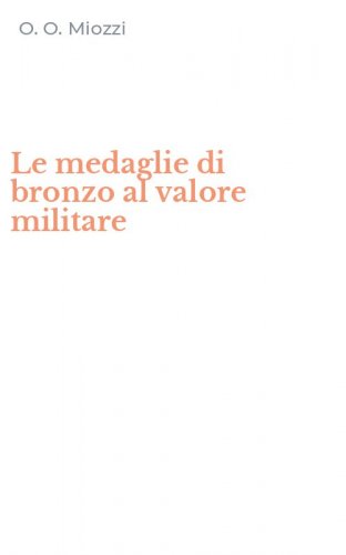 Le medaglie di bronzo al valore militare