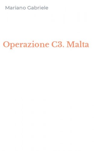 Operazione C3. Malta