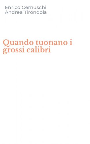 Quando tuonano i grossi calibri