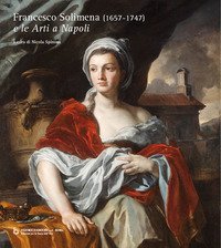 Francesco Solimena (1657-1747) e le &laquo;Arti a Napoli&raquo;