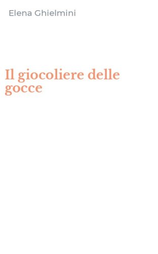Il giocoliere delle gocce