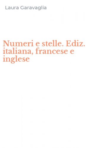 Numeri e stelle. Ediz. italiana, francese e inglese