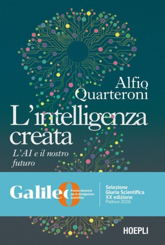 L'intelligenza creata. L'AI e il nostro futuro