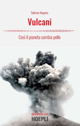 Vulcani. Cos&igrave; il pianeta cambia pelle