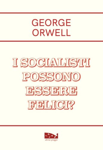 I socialisti possono essere felici?