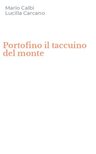 Portofino il taccuino del monte