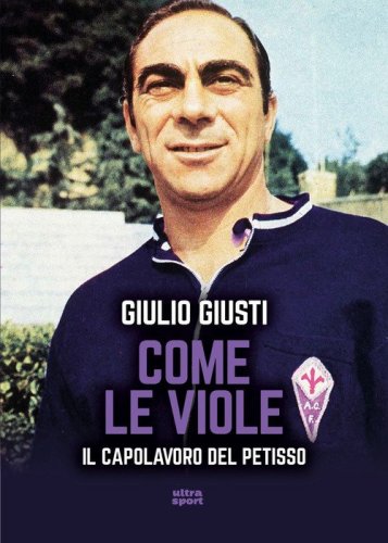 Come le viole. Il capolavoro del Petisso