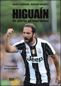 Higua&iacute;n. Un giorno all'improvviso