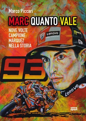 Marc quanto Vale. Nove volte campione: M&aacute;rquez nella storia