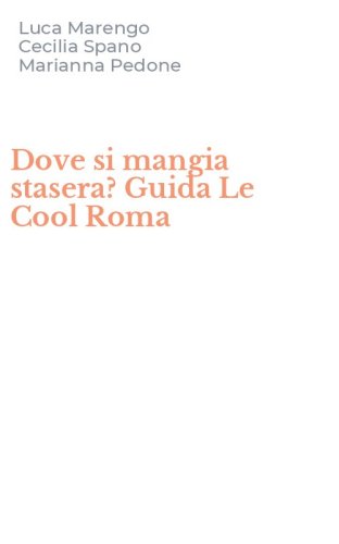Dove si mangia stasera? Guida Le Cool Roma