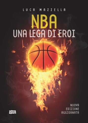 NBA. Una lega di eroi