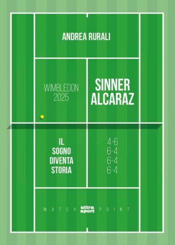 Wimbledon 2025: Sinner-Alcaraz. Il sogno diventa storia