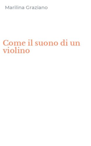 Come il suono di un violino
