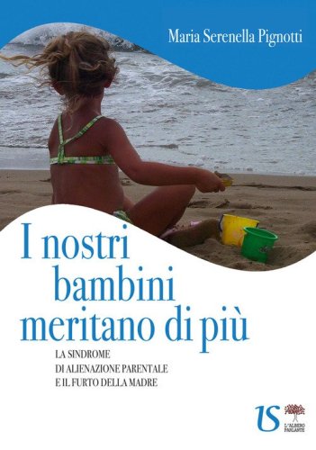 I nostri bambini meritano di pi&ugrave;