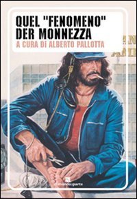 Quel &laquo;fenomeno&raquo; der Monnezza