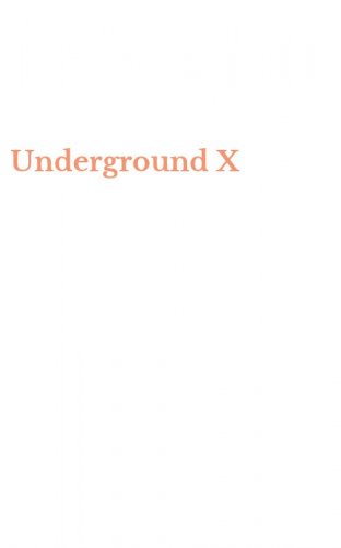 Underground X