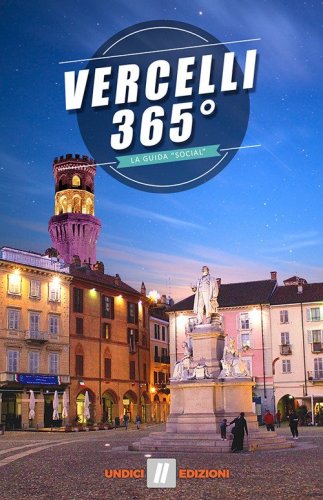 Vercelli 365&deg;. La guida social