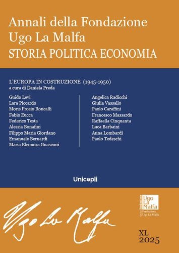 Annali della Fondazione Ugo La Malfa. Storia politica economia
